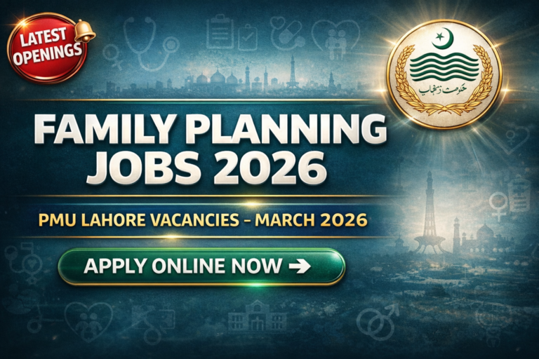 Punjab Family Planning Program Jobs March 2026 – PMU Lahore Vacancies
