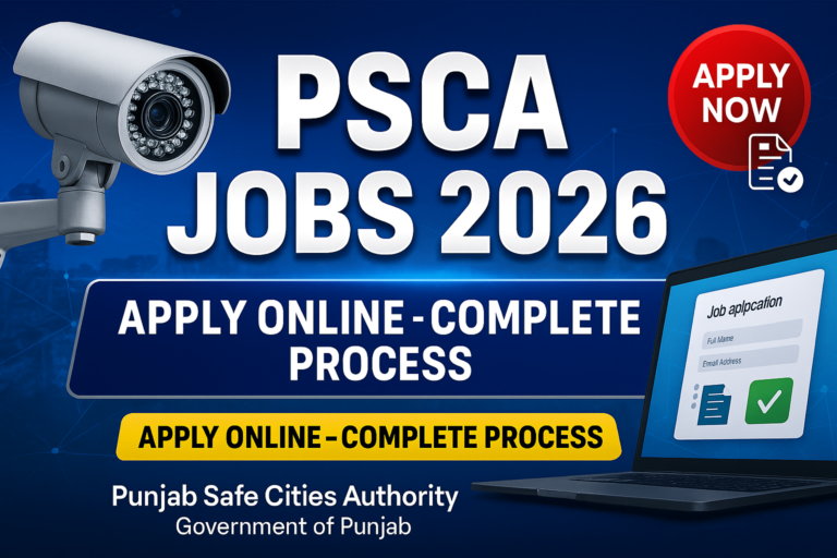 www.psca.gop.pk Apply Online 2026 – PSCA Jobs Application Process Guide
